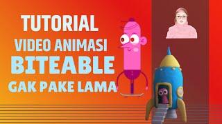 CARA MEMBUAT VIDEO ANIMASI GAK PAKE LAMA  BITEABLE