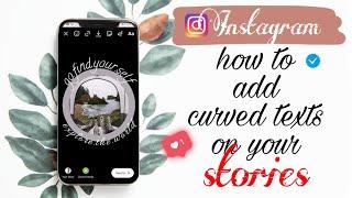 How to add curve texts on instagram stories simple trick