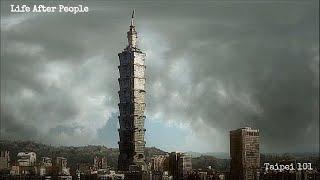 Life After People - Taipei 101