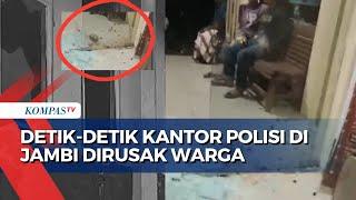 Geram Ada Tahanan Tewas Kantor Polisi di Jambi Dirusak Warga hingga Kaca Pecah