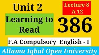 Learning to Read  Unit 2  Section B A 12  AIOU F.AIntermediate English-1386