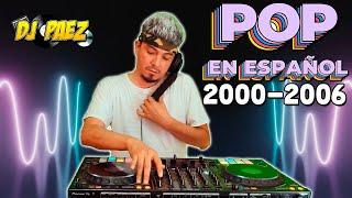 Pop en Español Megamix Las mejores canciones del 2000 al 2006 #poplatino #popenespañol #musicapop