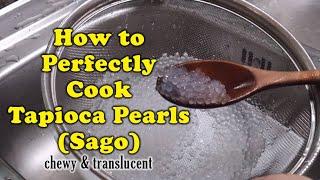 How to cook Tapioca Pearls Sago - perfectly chewy and translucent  Life OKay