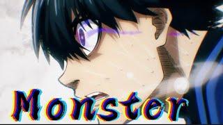 Blue Lock AMV Monster- Skillet