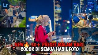 JOSS JOSS 50+ PRESET LIGHTROOM MALAM HARI TERBARU 2023  PRESET LIGHTROOM TERBARU 2023