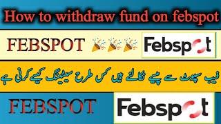 How to withdraw on febspot live settings