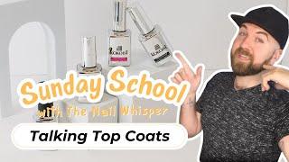 Talking Top Coats KOKOIST USA Sunday School with The Nail Whisperer