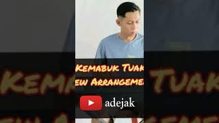 Kemabuk Tuak Aransemen Baru