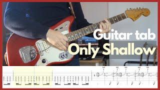 My Bloody Valentine - Only Shallow Guitar tabs