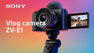 Introducing vlog camera ZV-E1  Sony