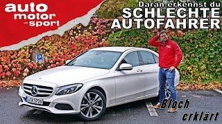 Die 8 typischen Fehler Daran erkennst du schlechte Autofahrer -Bloch erklärt #23auto motor & sport