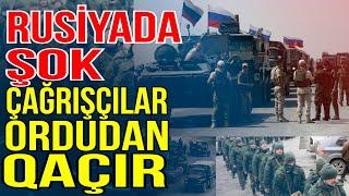 Rusiyada şok-Çağırışçılar ordudan qaçır - Xəbəriniz Var? - Media Turk TV