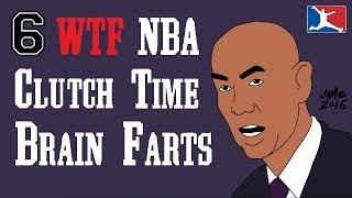 6 WTF NBA Clutch Time Brain Farts