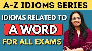 A - Word से Related सारे Idioms & PhrasesA - Z Idioms SeriesSSC CDS NDA Banking Exams Rani Mam