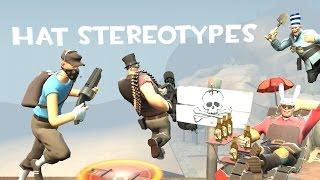 TF2 Hat Stereotypes Episode 1 All-Class