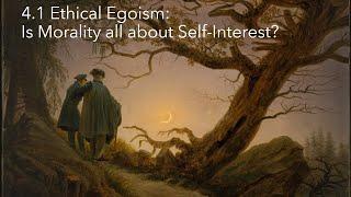 4.1 Ethical Egoism Is Morality all about Self-Interest? Ayn Rand and More