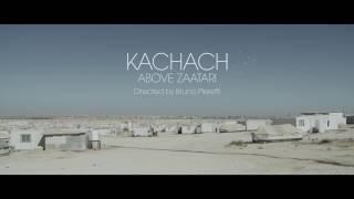 KACHACH ABOVE ZAATARI - TRAILER