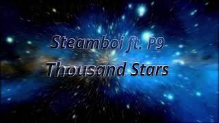 Steamboi -Thousand Stars feat P9