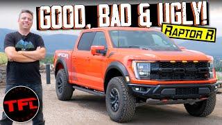 What Is It Like to Daily Drive a Super Truck? Ford F-150 Raptor R Good Bad & Ugly Update