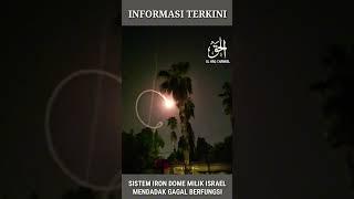 SISTEM IRON DOME MILIK PENJAJAH ISR4EL GAGAL BERFUNGSI