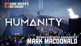 Exploring Humanity with Enhances Mark MacDonald  The AIAS Game Makers Notebook Podcast