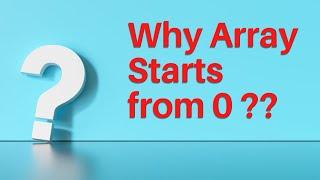 why array starts at 0  explained in detail