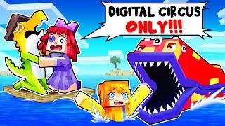 One HUMAN on a DIGITAL CIRCUS RAFT in Minecraft