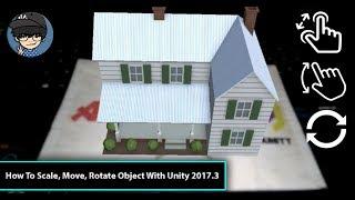 How To Scale Move Rotate Object Using Lean Touch With Unity 2017.3