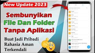 Cara Menyembunyikan File Atau Folder Di Android