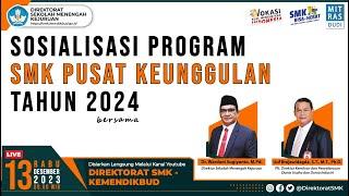 Sosialisasi Program SMK Pusat Keunggulan Tahun Anggaran 2024 Series Kedua