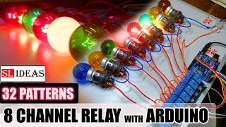 32 PATTERNS  8 CHANNEL RELAY MODULE 230V LIGHT CHASER  ARDUINO  Sequence light  වෙසක් සැරසිලි