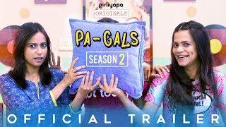 PA-GALS - Kahani Flatmates Ki - Season 2  Official Trailer  E01 releases on 5th August