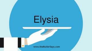 Learn how to say this word Elysia