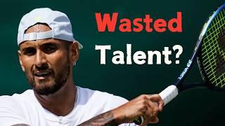 Is Nick Kyrgios the Most Talented Tennis Player Ever?