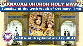 CATHOLIC MASS  OUR LADY OF MANAOAG CHURCH LIVE MASS TODAY Sep 17 2024  541a.m. Holy Rosary