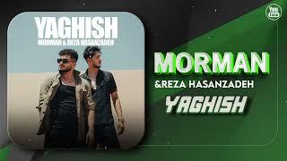 Morman & Reza Hasanzadeh - Yaghish  OFFICIAL TRACK مورمن - یاغیش