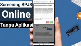 Cara Skrining BPJS Kesehatan Online Pakai HP Tanpa Aplikasi