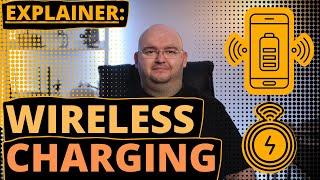 Wireless Charging -EXPLAINED