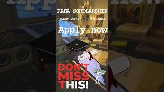 FAEA Scholarship  last date 30th June