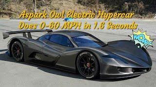 Aspark Owl Electric Hypercar Does 0-60 MPH in 1.6 Seconds