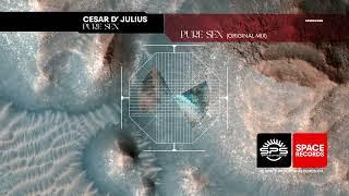 Cesar D Julius - Pure Sex Original Mix