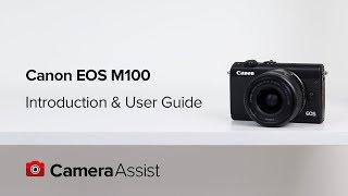 Canon EOS M100 Mirrorless Tutorial - Introduction and User Guide