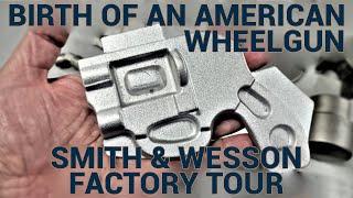 Smith & Wesson Factory Tour Birth of an American Wheel Gun