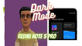 Redmi Note 5 Pro Dark Mode  Enable Dark Mode for any Redmi Phone