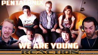 We Are Young Pentatonix Reaction Fun Cover