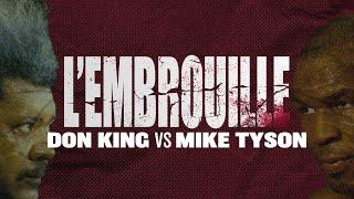 DON KING VS MIKE TYSON - LEMBROUILLE #1 - UNE HISTOIRE DE MANIPULATION DE VIOLENCE ET DE TRAHISON