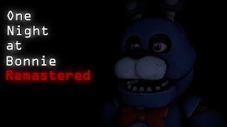 One Night at Bonnie Remastered My 5th project  Full Walkthrough & Extras