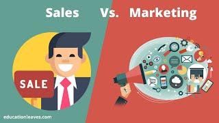 Sales vs Marketing  Difference between marketing and sales.