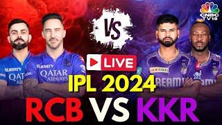 RCB vs KKR LIVE Score Kolkata Vs Bengaluru Match  IPL 2024  RCB vs KKR Live  Virat Kohli  N18L