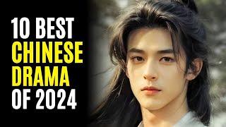 Top 10 Best Chinese Dramas You Must Watch 2024